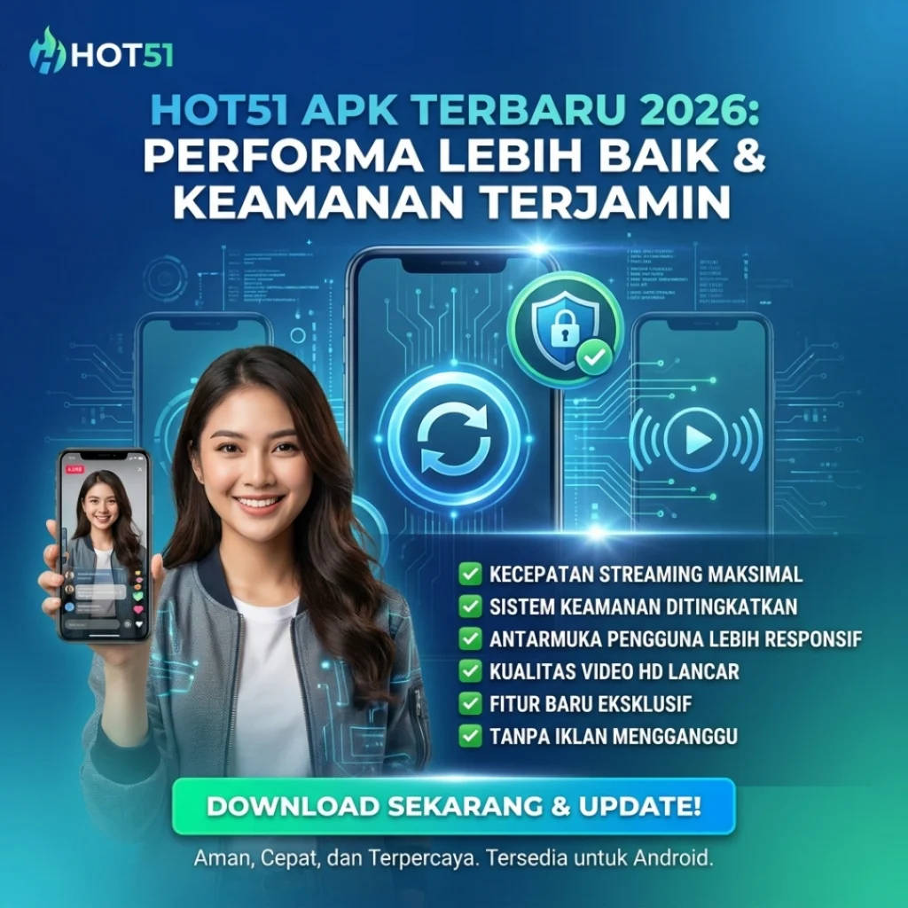 Hot51 APK Terbaru 2026 – Update Resmi