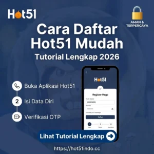 Read more about the article Cara Daftar Hot51 Mudah & Cepat 2026 – Tutorial Lengkap